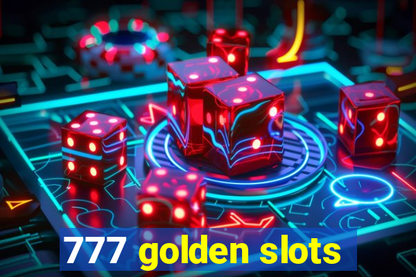 777 golden slots